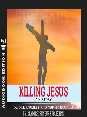 cover image of Summary of Killing Jesus: A History by Bill O'Reilly